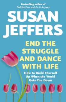 End the Struggle and Dance with Life, Paperback Book End the Struggle and Dance with Life, Paperback Book