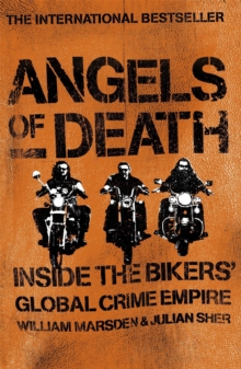 Angels of Death : Inside the Bikers' Global Crime Empire, Paperback Book Angels of Death : Inside the Bikers' Global Crime Empire, Paperback Book