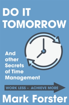 Do it Tomorrow and Other Secrets of Time Management, Paperback Book Do it Tomorrow and Other Secrets of Time Management, Paperback Book