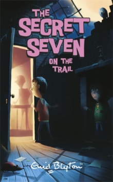Secret Seven On The Trail : Book 4, Paperback Book Secret Seven On The Trail : Book 4, Paperback Book