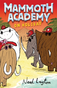 Mammoth Academy on Holiday : No. 3, Paperback Book Mammoth Academy on Holiday : No. 3, Paperback Book