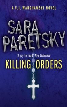 Killing Orders : A V.I. Warshawski Novel, Paperback Book Killing Orders : A V.I. Warshawski Novel, Paperback Book