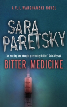 Bitter Medicine : A V.I. Warshawski Novel, Paperback Book Bitter Medicine : A V.I. Warshawski Novel, Paperback Book