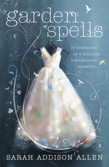 Garden Spells, Paperback Garden Spells, Paperback