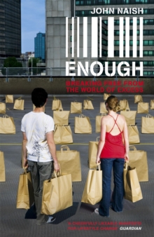 Enough : Breaking Free from the World of More, Paperback Enough : Breaking Free from the World of More, Paperback