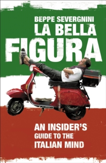 La Bella Figura, Paperback Book La Bella Figura, Paperback Book