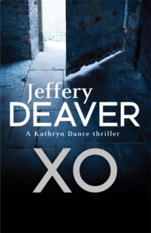XO : A Kathryn Dance Thriller Book 3, Paperback Book XO : A Kathryn Dance Thriller Book 3, Paperback Book