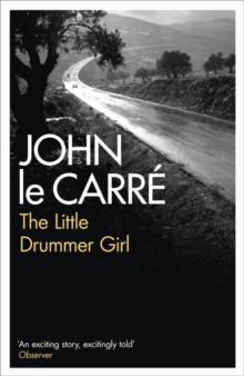 The Little Drummer Girl, Paperback Book The Little Drummer Girl, Paperback Book