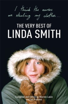 I Think the Nurses are Stealing My Clothes : The Very Best of Linda Smith, Paperback Book I Think the Nurses are Stealing My Clothes : The Very Best of Linda Smith, Paperback Book