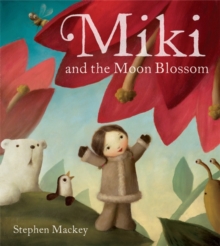 Miki and the Moon Blossom, Paperback Book Miki and the Moon Blossom, Paperback Book