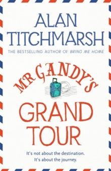 Mr Gandy's Grand Tour, Hardback Book Mr Gandy's Grand Tour, Hardback Book