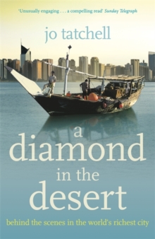 A Diamond in the Desert : Behind the Scenes in the World's Richest City, Paperback Book A Diamond in the Desert : Behind the Scenes in the World's Richest City, Paperback Book