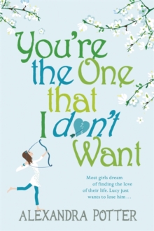You're the One that I don't want, Paperback Book You're the One that I don't want, Paperback Book
