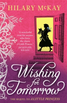 Wishing for tomorrow : The Sequel to a Little Princess, Paperback Book Wishing for tomorrow : The Sequel to a Little Princess, Paperback Book