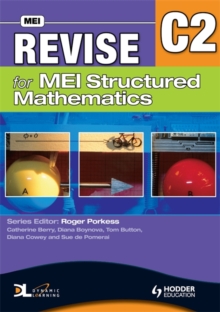 Revise for MEI Structured Mathematics - C2, Paperback Book Revise for MEI Structured Mathematics - C2, Paperback Book