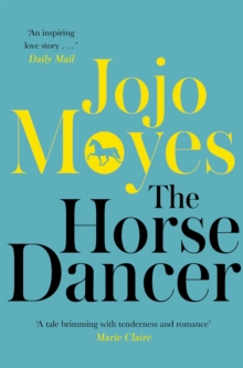 The Horse Dancer, Paperback Book The Horse Dancer, Paperback Book