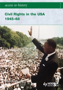 Access to History: Civil Rights in the USA 1945-68, Paperback Book Access to History: Civil Rights in the USA 1945-68, Paperback Book