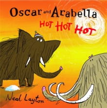 Oscar and Arabella Hot Hot Hot, Paperback Book Oscar and Arabella Hot Hot Hot, Paperback Book