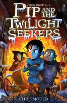 Pip and the Twilight Seekers, Paperback Book Pip and the Twilight Seekers, Paperback Book