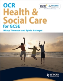 OCR Health and Social Care for GCSE, Paperback Book OCR Health and Social Care for GCSE, Paperback Book