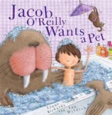 Jacob O'Reilly Wants a Pet, Paperback Book Jacob O'Reilly Wants a Pet, Paperback Book