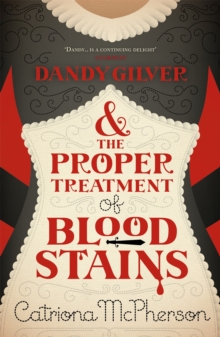 Dandy Gilver and the Proper Treatment of Bloodstains, Paperback Book Dandy Gilver and the Proper Treatment of Bloodstains, Paperback Book