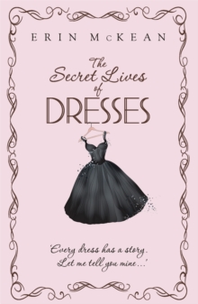 The Secret Lives of Dresses, Paperback Book The Secret Lives of Dresses, Paperback Book