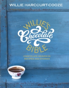Willie's Chocolate Bible, Hardback Book Willie's Chocolate Bible, Hardback Book