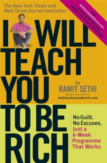 I Will Teach You to be Rich : No Guilt, No Excuses - Just a 6-week Programme That Works, Paperback Book I Will Teach You to be Rich : No Guilt, No Excuses - Just a 6-week Programme That Works, Paperback Book