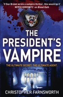 The President's Vampire : 2, Paperback Book The President's Vampire : 2, Paperback Book
