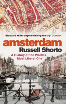Amsterdam : A History of the World's Most Liberal City, Paperback Book Amsterdam : A History of the World's Most Liberal City, Paperback Book