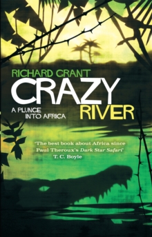 Crazy River : A Plunge into Africa, Paperback Book Crazy River : A Plunge into Africa, Paperback Book