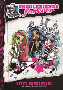 Ghoulfriends Forever : Ghoulfriends Forever Book 1, Paperback Book Ghoulfriends Forever : Ghoulfriends Forever Book 1, Paperback Book