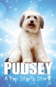 Pudsey: A Pup Star's Story, Paperback Book Pudsey: A Pup Star's Story, Paperback Book