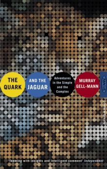 The Quark and the Jaguar : Adventures in the Simple and the Complex, Paperback Book The Quark and the Jaguar : Adventures in the Simple and the Complex, Paperback Book