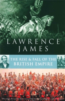 The Rise and Fall of the British Empire, Paperback The Rise and Fall of the British Empire, Paperback