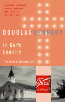 In God's Country : Travels in Bible Belt, USA, Paperback In God's Country : Travels in Bible Belt, USA, Paperback