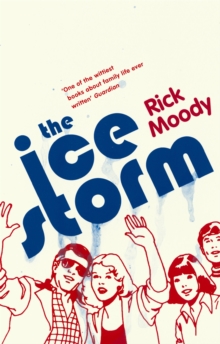 The Ice Storm, Paperback Book The Ice Storm, Paperback Book