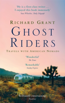 Ghost Riders : Travels with American Nomads, Paperback Ghost Riders : Travels with American Nomads, Paperback