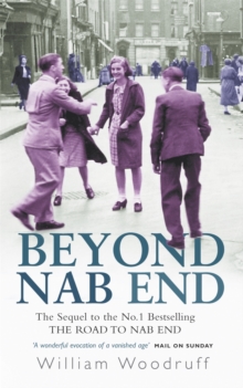 Beyond Nab End : The Sequel to "The Road to Nab End", Paperback Beyond Nab End : The Sequel to "The Road to Nab End", Paperback
