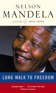 A Long Walk to Freedom : 1962-1994 Triumph of Hope, 1962-1994 v. 2, Paperback Book A Long Walk to Freedom : 1962-1994 Triumph of Hope, 1962-1994 v. 2, Paperback Book