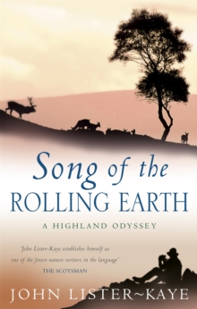 Song of the Rolling Earth : A Highland Odyssey, Paperback Book Song of the Rolling Earth : A Highland Odyssey, Paperback Book