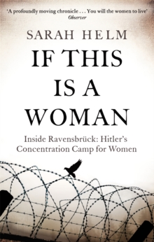 If This is A Woman : Inside Ravensbruck: Hitler's Concentration Camp for Women, Paperback Book If This is A Woman : Inside Ravensbruck: Hitler's Concentration Camp for Women, Paperback Book