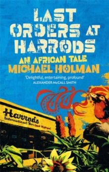 Last Orders at Harrods : An African Tale, Paperback Book Last Orders at Harrods : An African Tale, Paperback Book