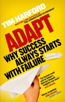 Adapt : Why Success Always Starts with Failure, Paperback Adapt : Why Success Always Starts with Failure, Paperback