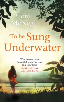 To be Sung Underwater, Paperback Book To be Sung Underwater, Paperback Book