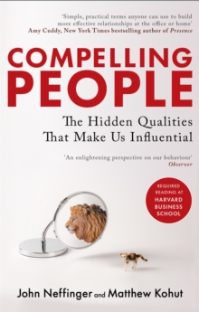 Compelling People : The Hidden Qualities That Make Us Influential, Paperback Book Compelling People : The Hidden Qualities That Make Us Influential, Paperback Book