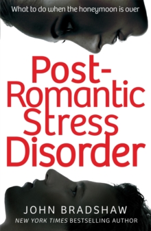 Post-Romantic Stress Disorder : What to do when the honeymoon is over, Paperback Book Post-Romantic Stress Disorder : What to do when the honeymoon is over, Paperback Book
