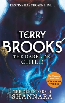 The Darkling Child : The Defenders of Shannara, Paperback Book The Darkling Child : The Defenders of Shannara, Paperback Book