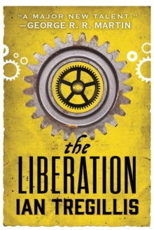 The Liberation : Book Three of The Alchemy Wars, Paperback Book The Liberation : Book Three of The Alchemy Wars, Paperback Book